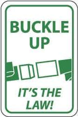 NMC - "Buckle Up - It's the Law", "Buckle", 12" Wide x 18" High, Aluminum Parking Lot Traffic Signs - 0.04" Thick, Green on White, Rectangle, Post Mount - Industrial Tool & Supply