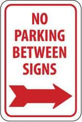 NMC - "No Parking Between Signs", "Right Arrow", 12" Wide x 18" High, Aluminum No Parking & Tow Away Signs - 0.063" Thick, Red on White, Rectangle, Post Mount - Industrial Tool & Supply