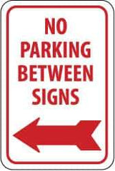 NMC - "No Parking Between Signs", "Left Arrow", 12" Wide x 18" High, Aluminum No Parking & Tow Away Signs - 0.04" Thick, Red on White, Rectangle, Wall Mount - Industrial Tool & Supply