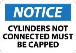 NMC - "Notice - Cylinders Not Connected - Must Be Capped", 10" Long x 14" Wide, Aluminum Safety Sign - Rectangle, 0.04" Thick, Use for Accident Prevention - Industrial Tool & Supply