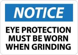 NMC - "Notice - Eye Protection Must Be Worn When Grinding", 10" Long x 14" Wide, Aluminum Safety Sign - Rectangle, 0.04" Thick, Use for Accident Prevention - Industrial Tool & Supply