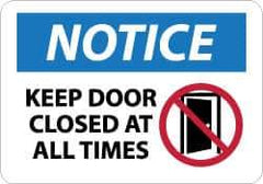 NMC - "Notice - Keep Door Closed at All Times", 10" Long x 14" Wide, Aluminum Safety Sign - Rectangle, 0.04" Thick, Use for Security & Admittance - Industrial Tool & Supply