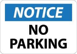 NMC - "Notice - No Parking", 10" Long x 14" Wide, Aluminum Safety Sign - Rectangle, 0.04" Thick, Use for Security & Admittance - Industrial Tool & Supply
