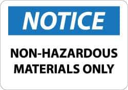 NMC - "Notice - Non-Hazardous Materials Only", 10" Long x 14" Wide, Aluminum Safety Sign - Rectangle, 0.04" Thick, Use for Hazardous Materials - Industrial Tool & Supply