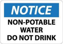 NMC - "Notice - Non-Potable Water - Do Not Drink", 10" Long x 14" Wide, Aluminum Safety Sign - Rectangle, 0.04" Thick, Use for Hazardous Materials - Industrial Tool & Supply
