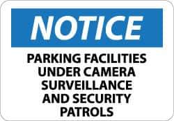 NMC - "Notice - Parking Facilities under Camera Surveillance and Security Patrols", 10" Long x 14" Wide, Aluminum Safety Sign - Rectangle, 0.04" Thick, Use for Security & Admittance - Industrial Tool & Supply