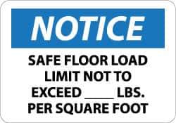 NMC - "Notice - Safe Floor Load Limit Not to Exceed ____ Lbs. per Square Foot", 10" Long x 14" Wide, Aluminum Safety Sign - Rectangle, 0.04" Thick, Use for Accident Prevention - Industrial Tool & Supply
