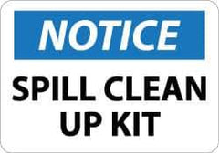 NMC - "Notice - Spill Clean Up Kit", 10" Long x 14" Wide, Aluminum Safety Sign - Rectangle, 0.04" Thick, Use for Restroom, Janitorial & Housekeeping - Industrial Tool & Supply