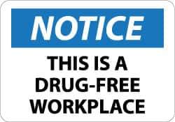 NMC - "Notice - This Is a Drug-Free Workplace", 10" Long x 14" Wide, Aluminum Safety Sign - Rectangle, 0.04" Thick, Use for Security & Admittance - Industrial Tool & Supply