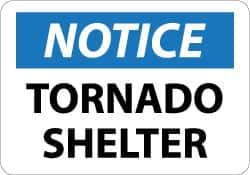 NMC - "Notice - Tornado Shelter", 10" Long x 14" Wide, Aluminum Safety Sign - Rectangle, 0.04" Thick, Use for Accident Prevention - Industrial Tool & Supply