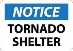 NMC - "Notice - Tornado Shelter", 10" Long x 14" Wide, Aluminum Safety Sign - Rectangle, 0.04" Thick, Use for Accident Prevention - Industrial Tool & Supply