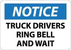 NMC - "Notice - Truck Drivers - Ring Bell and Wait", 10" Long x 14" Wide, Aluminum Safety Sign - Rectangle, 0.04" Thick, Use for Accident Prevention - Industrial Tool & Supply