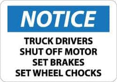NMC - "Notice - Truck Drivers - Shut Off Motor - Set Brakes - Set Wheel Chocks", 10" Long x 14" Wide, Aluminum Safety Sign - Rectangle, 0.04" Thick, Use for Accident Prevention - Industrial Tool & Supply