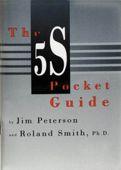 Made in USA - The 5S Pocket Guide Publication - by Jim Peterson & Roland Smith, Productivity Press, 1998 - Industrial Tool & Supply