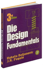 Industrial Press - Die Design Fundamentals Publication, 2nd Edition - by J. R. Pacquin & R. E. Crowley, Industrial Press - Industrial Tool & Supply