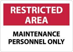 NMC - "Restricted Area - Maintenance Personnel Only", 10" Long x 14" Wide, Aluminum Safety Sign - Rectangle, 0.04" Thick, Use for Security & Admittance - Industrial Tool & Supply