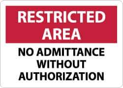 NMC - "Restricted Area - No Admittance without Authorization", 10" Long x 14" Wide, Aluminum Safety Sign - Rectangle, 0.04" Thick, Use for Security & Admittance - Industrial Tool & Supply