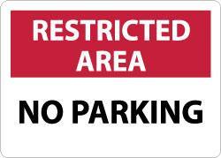 NMC - "Restricted Area - No Parking", 10" Long x 14" Wide, Aluminum Safety Sign - Rectangle, 0.04" Thick, Use for Security & Admittance - Industrial Tool & Supply
