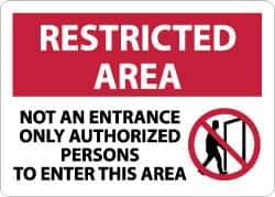 NMC - "Restricted Area - Not an Entrance - Only Authorized Persons to Enter This Area", 10" Long x 14" Wide, Aluminum Safety Sign - Rectangle, 0.04" Thick, Use for Security & Admittance - Industrial Tool & Supply