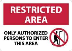NMC - "Restricted Area - Only Authorized Persons to Enter This Area", 10" Long x 14" Wide, Aluminum Safety Sign - Rectangle, 0.04" Thick, Use for Security & Admittance - Industrial Tool & Supply