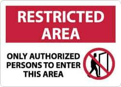 NMC - "Restricted Area - Only Authorized Persons to Enter This Area", 10" Long x 14" Wide, Aluminum Safety Sign - Rectangle, 0.04" Thick, Use for Security & Admittance - Industrial Tool & Supply