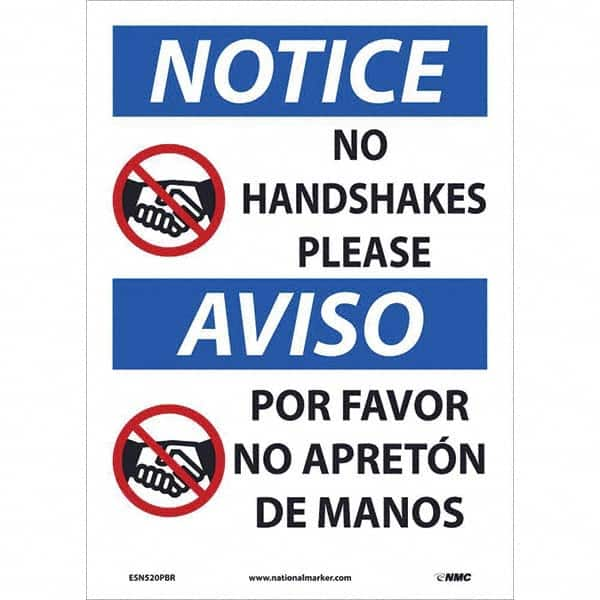 NMC - "Notice - Notice - No Handshakes Please", 10" Wide x 14" High, Pressure-Sensitive Vinyl Safety Sign - Industrial Tool & Supply