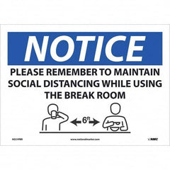 NMC - "NOTICE - Please Remember to Maintain Social Distancing While Using the Break Room", 14" Wide x 10" High, Pressure-Sensitive Vinyl Safety Sign - Industrial Tool & Supply
