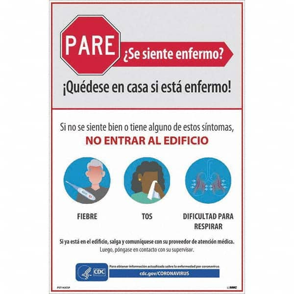 NMC - "PARE - Se Siente Enfermo", 12" Wide x 18" High, Vinyl Safety Sign - Industrial Tool & Supply