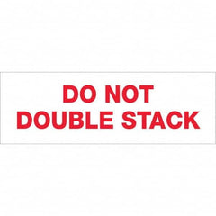 Tape Logic - Shipping & DOT Labels Message Type: Shipping Label Legend: Do Not Double Stack - Industrial Tool & Supply