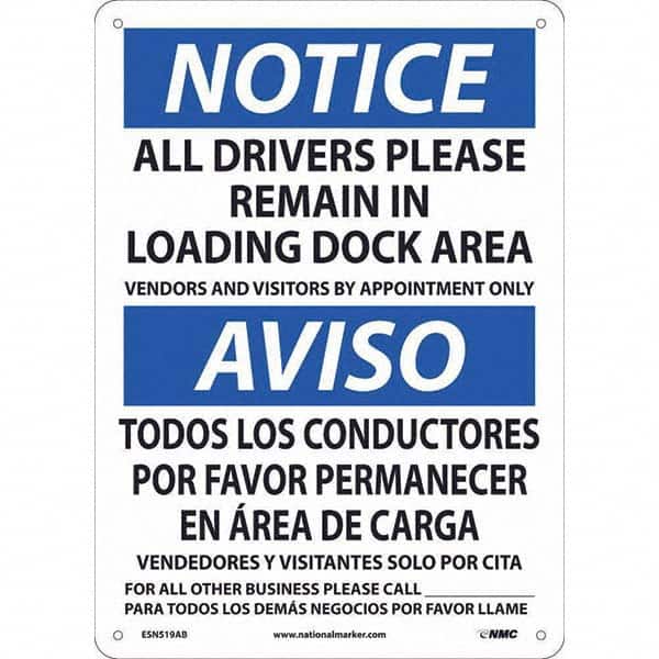 NMC - "Notice - All Drivers Please Remain In Loading Dock Area", 10" Wide x 14" High, Rigid Plastic Safety Sign - Industrial Tool & Supply