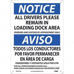 NMC - "Notice - All Drivers Please Remain In Loading Dock Area", 10" Wide x 14" High, Aluminum Safety Sign - Industrial Tool & Supply