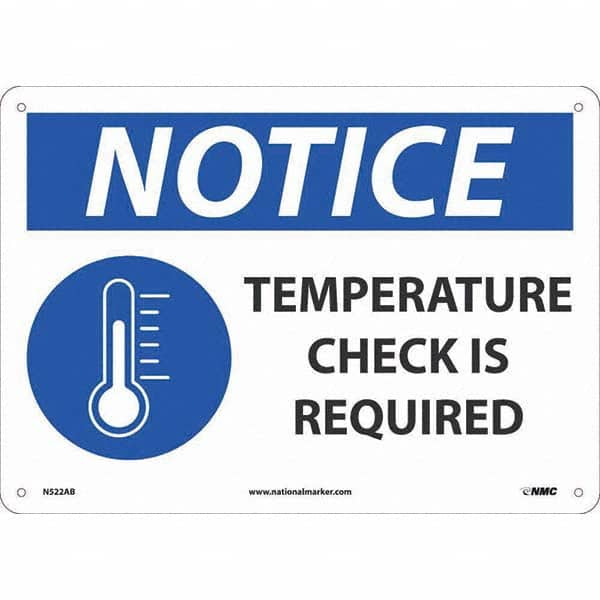 NMC - "Notice Temperature Check", 14" Wide x 10" High, Aluminum Safety Sign - Industrial Tool & Supply