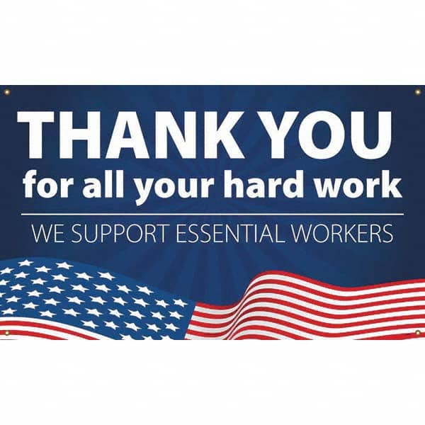 NMC - Banners Message Type: Safety Reinforcement & Motivational Legend: Thank You For All Your Hard Work - We Support Essential Workers - Industrial Tool & Supply