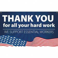 NMC - Banners Message Type: Safety Reinforcement & Motivational Legend: Thank You For All Your Hard Work - We Support Essential Workers - Industrial Tool & Supply