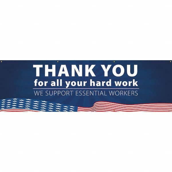 NMC - Banners Message Type: Safety Reinforcement & Motivational Legend: Thank You For All Your Hard Work - We Support Essential Workers - Industrial Tool & Supply