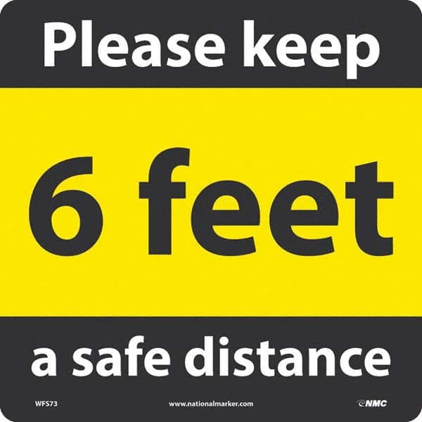 NMC - "Please Keep a Safe Distance - 6 Feet" Adhesive-Backed Floor Sign - Industrial Tool & Supply