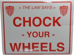 Vestil - "Chock Your Wheels", Vinyl Safety Sign - Use for Accident Prevention - Industrial Tool & Supply