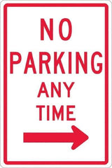 NMC - "No Parking Anytime", "Right Arrow", 12" Wide x 18" High, Aluminum No Parking & Tow Away Signs - 0.063" Thick, Red on White, Rectangle, Post Mount - Industrial Tool & Supply