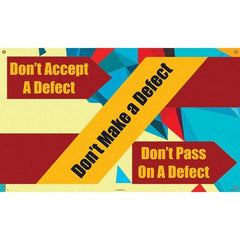 NMC - Banners Message Type: Safety Reinforcement & Motivational Legend: Don't Accept a Defect - Industrial Tool & Supply