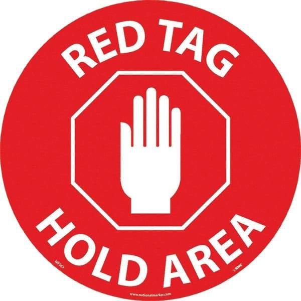 NMC - Red Tag Hold Area, Anti-Skid Pressure-Sensitive Vinyl Floor Sign - Round, White on Red, Adhesive Backed, For Restroom, Janitorial & Housekeeping - Industrial Tool & Supply