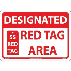 NMC - "Designated Red Tag Area 5s Red Tag", 10" Long x 14" Wide, Rigid Plastic Safety Sign - Rectangular, Use for Workplace/Safety - Industrial Tool & Supply