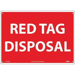 NMC - "Red Tag Disposal", 10" Long x 14" Wide, Aluminum Safety Sign - Rectangular, Use for Workplace/Safety - Industrial Tool & Supply