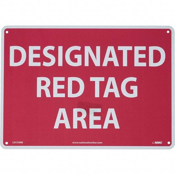 NMC - "Designated Red Tag Area", 10" Long x 14" Wide, Rigid Plastic Safety Sign - Rectangular, Use for Workplace/Safety - Industrial Tool & Supply