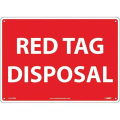 NMC - "Red Tag Disposal", 10" Long x 14" Wide, Rigid Plastic Safety Sign - Rectangular, Use for Workplace/Safety - Industrial Tool & Supply