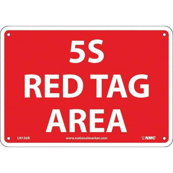 NMC - "5S Red Tag Area", 7" Long x 10" Wide, Rigid Plastic Safety Sign - Rectangular, Use for Workplace/Safety - Industrial Tool & Supply