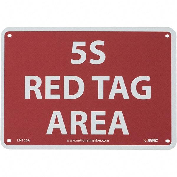NMC - "5S Red Tag Area", 7" Long x 10" Wide, Aluminum Safety Sign - Rectangular, Use for Workplace/Safety - Industrial Tool & Supply