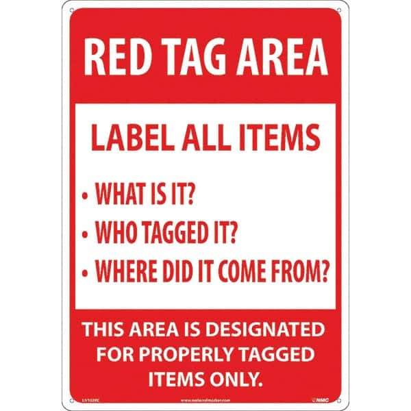 NMC - "Red Tag Area Label All Items Sign", 14" Long x 20" Wide, Rigid Plastic Safety Sign - Rectangular, Use for Workplace/Safety - Industrial Tool & Supply