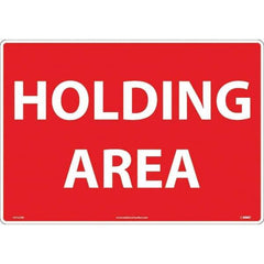 NMC - "Holding Area", 14" Long x 20" Wide, Rigid Plastic Safety Sign - Rectangular, Use for Workplace/Safety - Industrial Tool & Supply