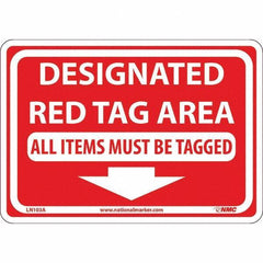 NMC - "Designated Red Tag Area All Items Must Be Tagged", 7" Long x 10" Wide, Aluminum Safety Sign - Rectangular, Use for Workplace/Safety - Industrial Tool & Supply