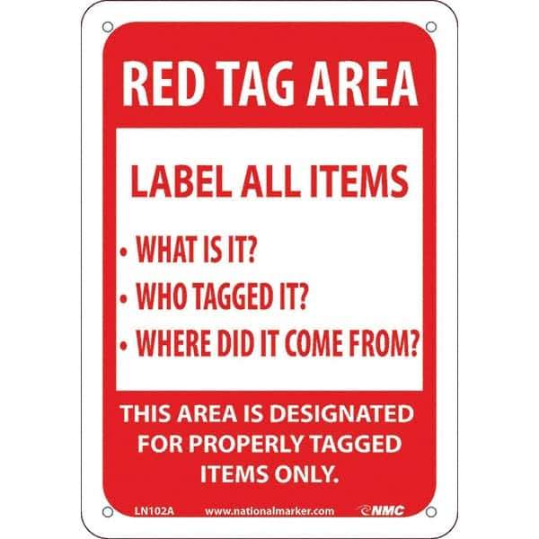 NMC - "Red Tag Area Label All Items Sign", 7" Long x 10" Wide, Aluminum Safety Sign - Rectangular, Use for Workplace/Safety - Industrial Tool & Supply
